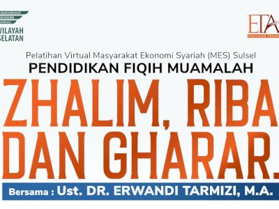 Terbatas dan Gratis, Ayo Ikuti Pelatihan Virtual &#8216;Pendidikan Fiqih Muamalah&#8217; yang Digelar MES Sulsel
