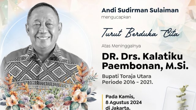 Mantan Bupati Torut Kalatiku Paembonan Berpulang, Andi Sudirman: Turut Berduka Cita Mendalam