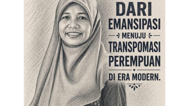 Hari Kartini 2026: Dari Emansipasi Menuju Transformasi Perempuan Berdaya di Era Modern Oleh : Hj. Rosnaeni Arsyad, S.E., M.M