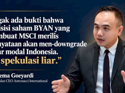 Gema Goeyardi: Hasji Isam Akuisisi BYAN Penyebab Ancaman MSCI? Itu Spekulasi Liar!